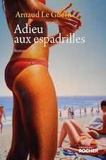 Télécharger le livre :  Adieu aux espadrilles