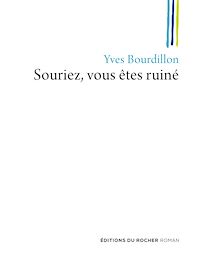 Téléchargez le livre :  Souriez, vous êtes ruiné