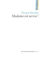 Télécharger le livre :  Madame est servie !