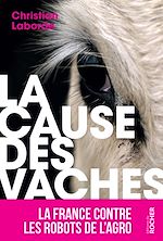 Télécharger le livre :  La Cause des vaches