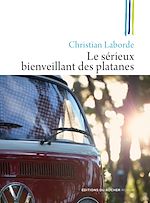 Télécharger le livre :  Le sérieux bienveillant des platanes