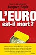 Télécharger le livre :  L'euro est-il mort ?