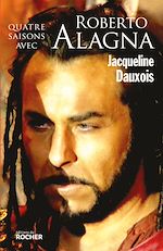 Télécharger le livre :  Quatre saisons avec Roberto Alagna