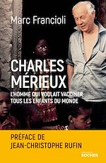 Télécharger le livre :  Charles Mérieux