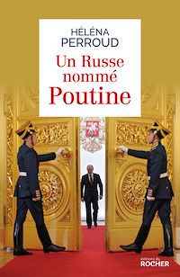 Téléchargez le livre :  Un Russe nommé Poutine