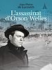 Télécharger le livre :  L'assassinat d'Orson Welles