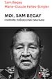 Télécharger le livre :  Moi, Sam Begay, homme-médecine navajo