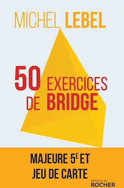 Télécharger le livre :  50 exercices de bridge