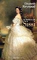 Télécharger le livre :  Le roman de Sissi