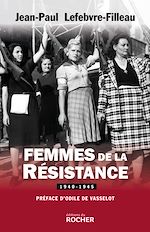 Télécharger le livre :  Femmes de la Résistance 1940-1945