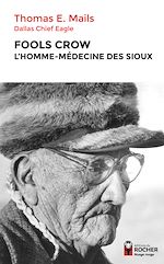 Télécharger le livre :  Fools Crow, l'homme-médecine des Sioux