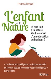 Téléchargez le livre :  L'Enfant et la Nature