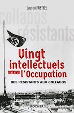 Télécharger le livre :  Vingt intellectuels sous l'Occupation