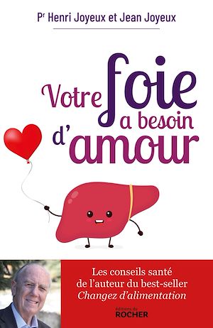 Téléchargez le livre :  Votre foie a besoin d'amour