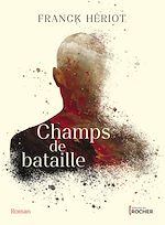 Télécharger le livre :  Champs de bataille
