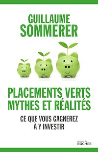Téléchargez le livre :  Placements verts, mythes et réalités