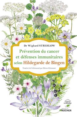 Télécharger le livre :  Prévention du cancer et défenses immunitaires selon Hildegarde de Bingen