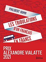 Télécharger le livre :  Les tribulations d'un Français en France