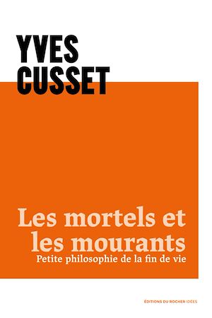 Téléchargez le livre :  Les mortels et les mourants