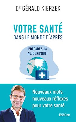 Télécharger le livre :  Votre santé dans le monde d'après