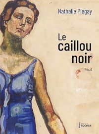 Téléchargez le livre :  Le caillou noir