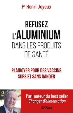 Télécharger le livre :  Refusez l'aluminium dans les produits de santé