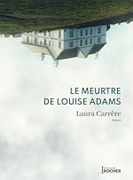 Télécharger le livre :  Le Meurtre de Louise Adams