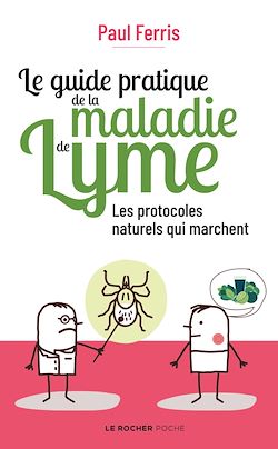 Télécharger le livre :  Le guide pratique de la maladie de Lyme