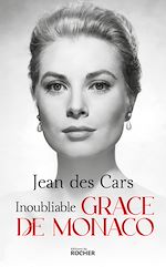 Télécharger le livre :  Inoubliable Grace de Monaco