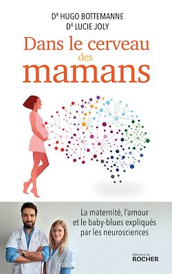 Télécharger le livre :  Dans le cerveau des mamans