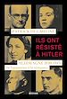 Télécharger le livre :  Ils ont résisté à Hitler