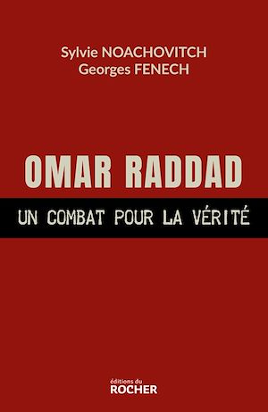 Omar Raddad, un combat pour la vérité | Noachovitch, Sylvie. Auteur