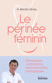 Téléchargez le livre :  Le périnée féminin