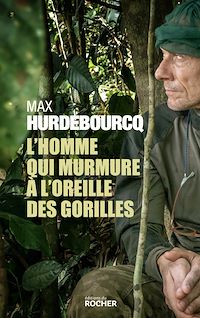 Téléchargez le livre :  L'homme qui murmure à l'oreille des gorilles