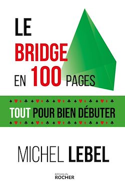 Télécharger le livre :  Le bridge en 100 pages