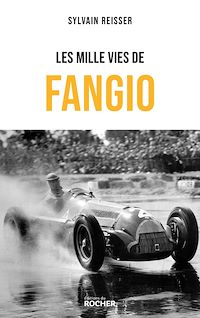 Téléchargez le livre :  Les mille vies de Fangio