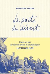 Téléchargez le livre :  Le pacte du désert