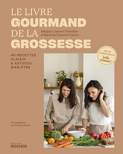 Télécharger le livre :  Le livre gourmand de la grossesse