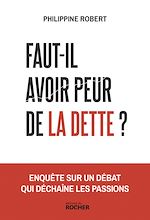 Télécharger le livre :  Faut-il avoir peur de la dette ?