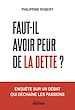 Télécharger le livre :  Faut-il avoir peur de la dette ?