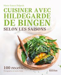 Téléchargez le livre :  Cuisiner avec Hildegarde de Bingen selon les saisons