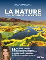 Download this eBook La nature, entre science et mystère