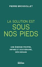 Télécharger le livre :  La solution est sous nos pieds