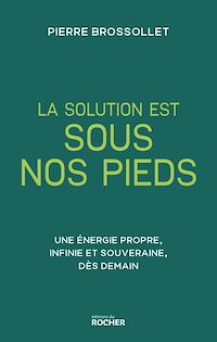 Téléchargez le livre :  La solution est sous nos pieds