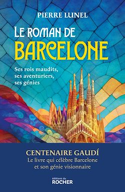 Télécharger le livre :  Le roman de Barcelone