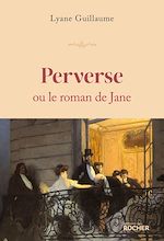 Download this eBook Perverse ou le roman de Jane