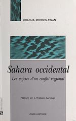 Télécharger le livre :  Sahara occidental : les enjeux d'un conflit régional