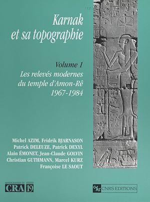 Téléchargez le livre :  Karnak et sa topographie (1) : les relevés modernes du temple d'Amon-Ré (1967-1984)