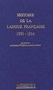 Télécharger le livre :  Histoire de la langue française 1880-1914