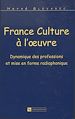 Télécharger le livre :  France Culture à l'œuvre